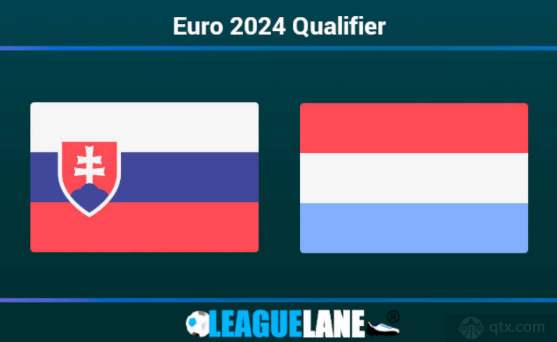 欧洲杯预选赛斯洛伐克vs卢森堡比分预测比赛结果分析 卢森堡今非昔比
