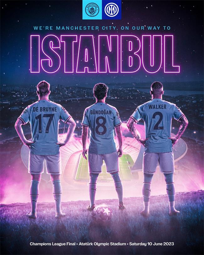 曼城官推发布晋级海报：我们是曼城，伊斯坦布尔我们来了！